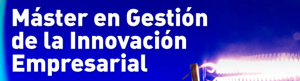 Máster en la Gestión de la Innovación Empresarial